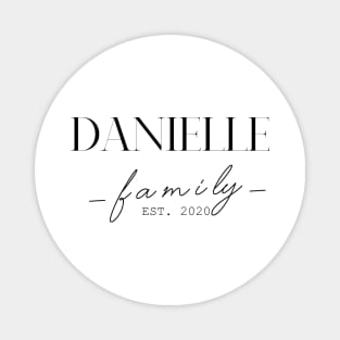 Danielle Family EST. 2020, Surname, Danielle Magnet